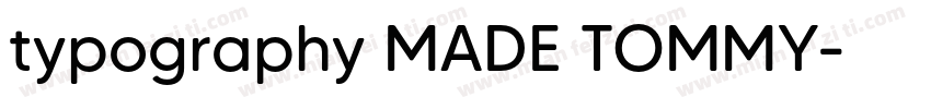 typography MADE TOMMY字体转换